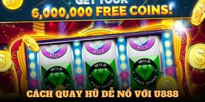 Cách quay hủ dễ nổ bí quyết để hội viên thắng lớn mỗi ngày